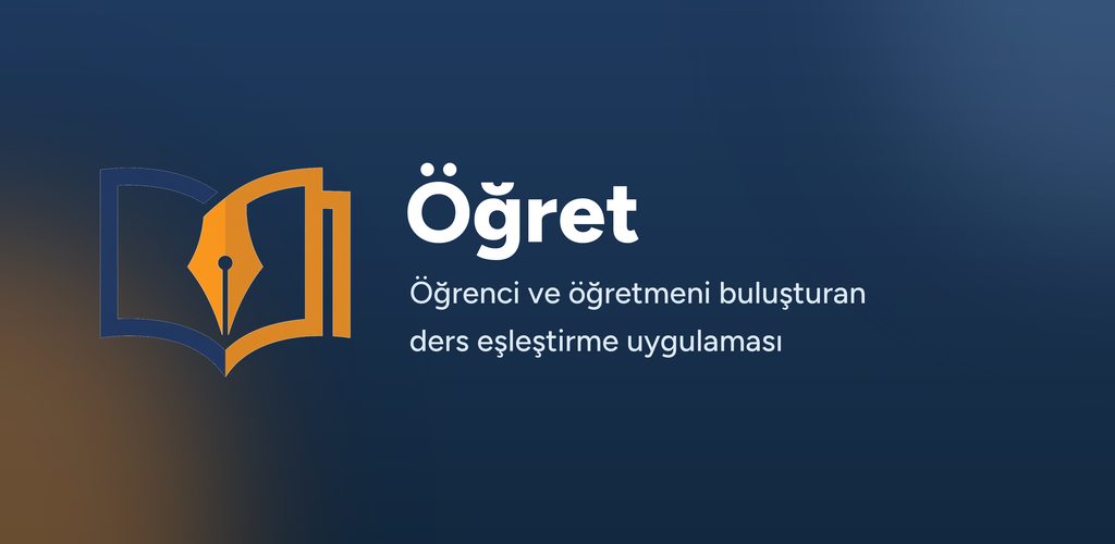 Öğret, öğrenci ve öğretmeni buluşturan ders eşleştirme uygulaması